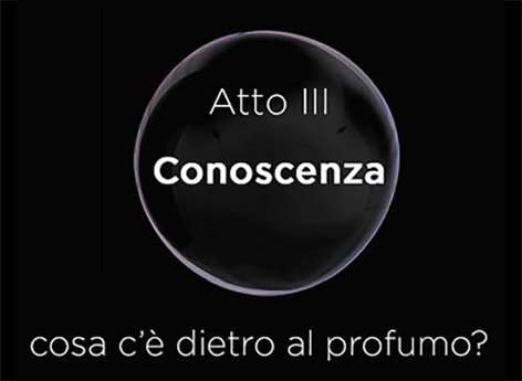 ATTO III CONOSCENZA - Accademia del profumo
