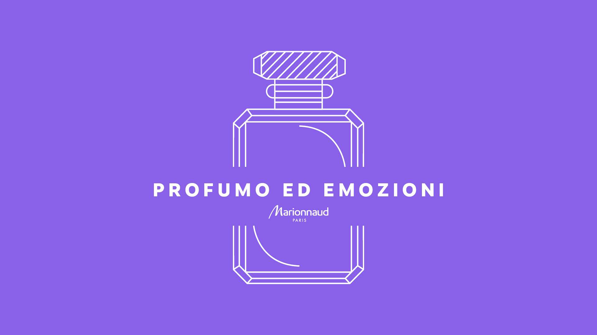 PROFUMO ED EMOZIONI @MARIONNAUD - Accademia del profumo